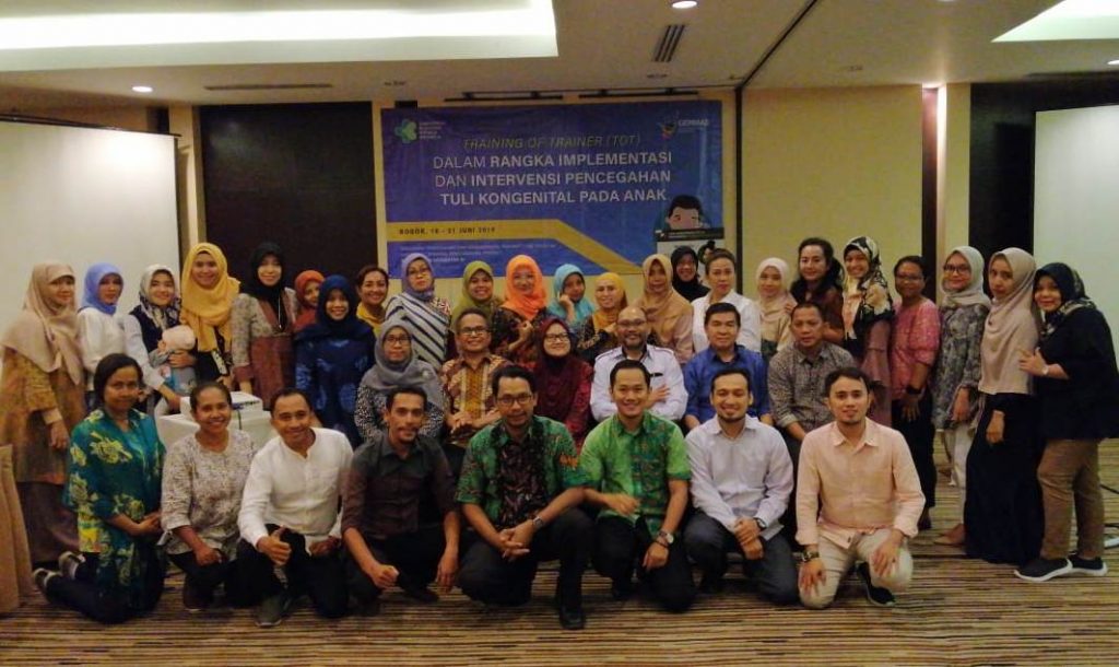 TRAINING OF TRAINER (TOT) DALAM RANGKA IMPLEMENTASI DAN INTERVENSI PENCEGAHAN TULI KONGENITAL PADA ANAK