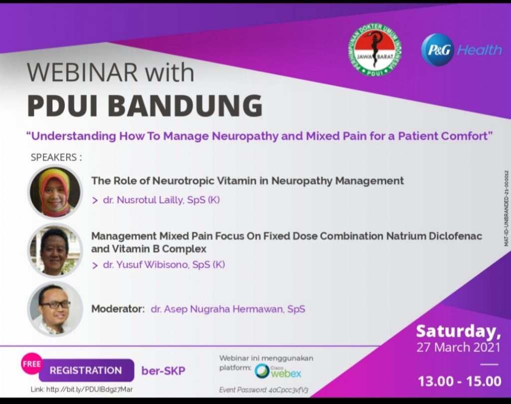 WEBINAR EVENT PDUI KOMISARIAT KOTA BANDUNG & P&G HEALTH “UNDERSTANDING HOW TO MANAGE NEUROPATHY AND MIXED PAIN FOR A PATIENT COMFORT” 27 MARET 2021